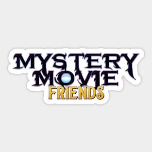 Mystery Movie Friends Sticker